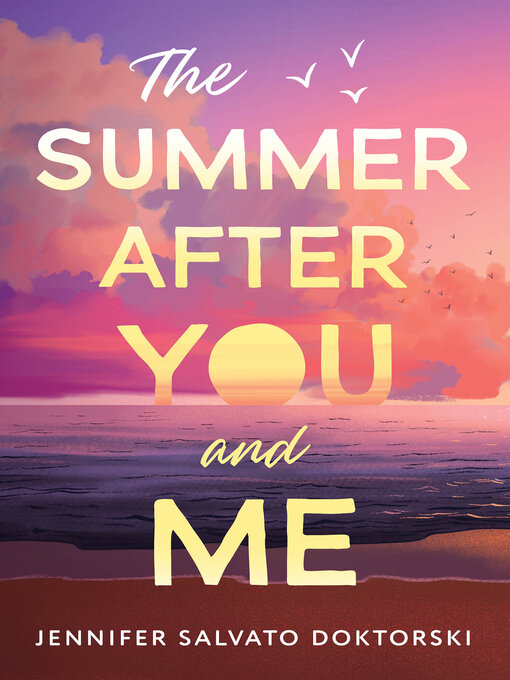 Title details for The Summer After You and Me by Jennifer Doktorski - Wait list